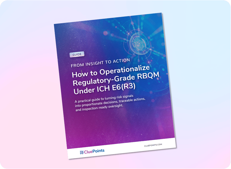 Operationalizing Regulatory-Grade RBQM Under ICH E6(R3) | CluePoints