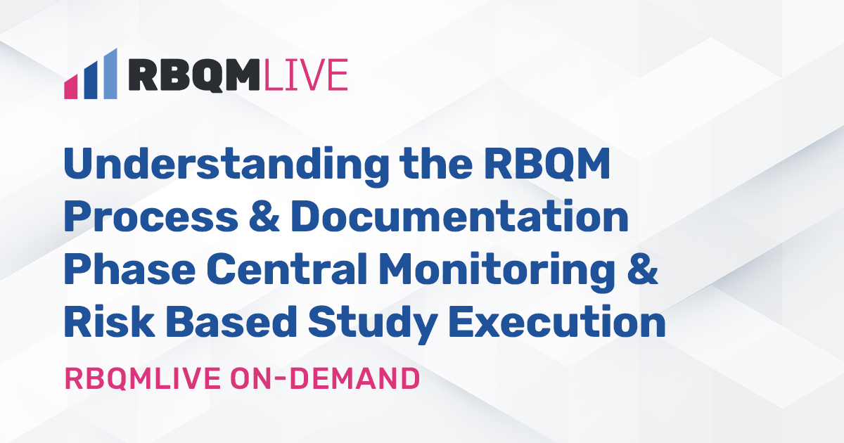 RBQMLive 2023: Understanding the RBQM Process CluePoints